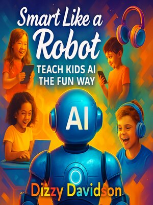 cover image of Smart Like a Robot